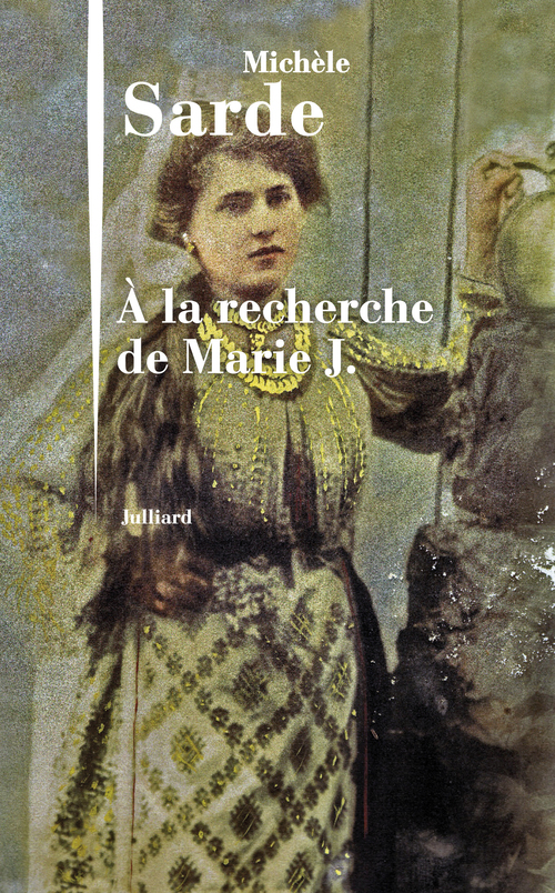 ebook cover of A la recherche de Marie J., by Michèle Sarde