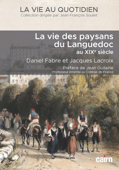 Couverture ebook de La Vie des paysans du Languedoc au XIXe siècle, de Daniel Fabre, Jacques Lacroix