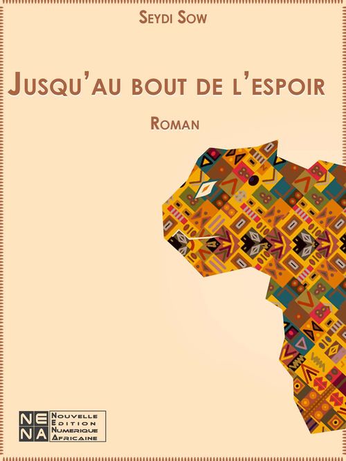 Couverture ebook de Jusqu'au bout de l'espoir, de Seydi Sow