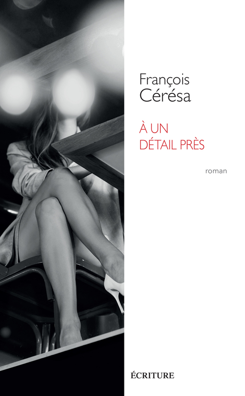 ebook cover of A un détail près, by François Cérésa