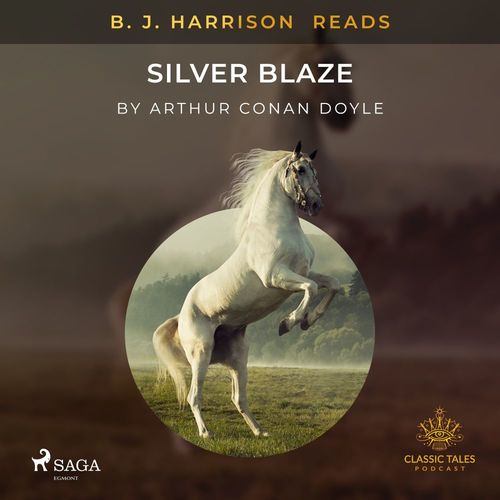 Couverture audiobook de B. J. Harrison Reads Silver Blaze, de Arthur Conan Doyle
