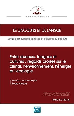ebook cover of Entre discours, langues et cultures : regards croisés sur le climat, l'environnement, l'énergie et l'écologie, by Discours Et La Langu