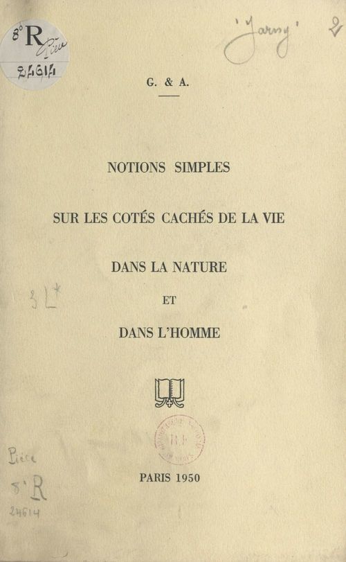 Couverture ebook de Notions simples sur les côtés cachés de la vie dans la nature et dans l'homme, de Antoine Ruffier, Gabrielle De Jarny
