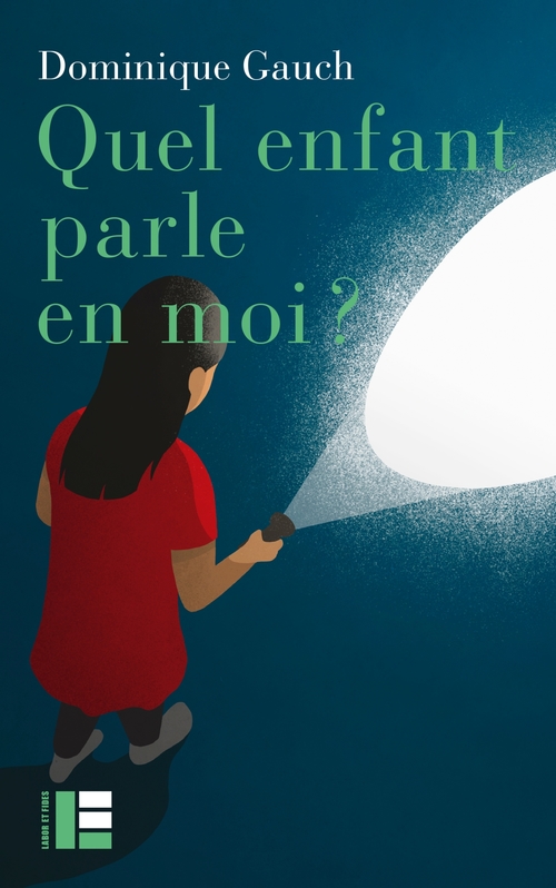ebook cover of Quel enfant parle en moi ?, by Dominique Gauch