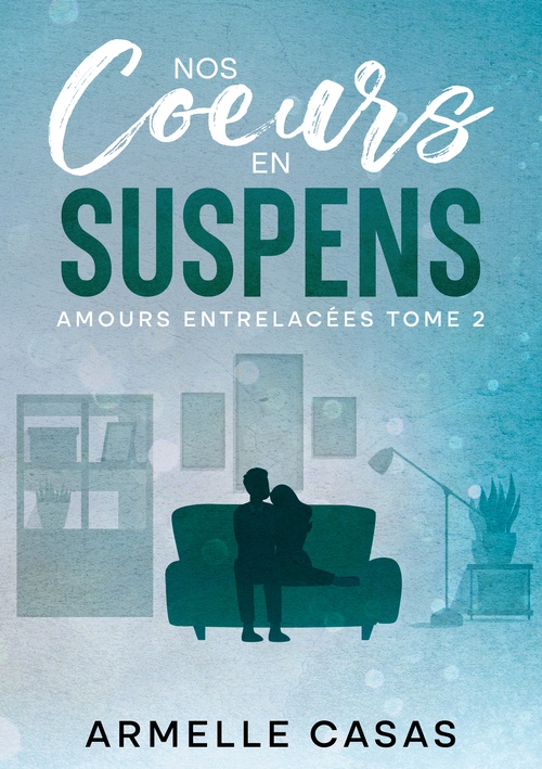 ebook cover of Nos coeurs en suspens, by Armelle Casas