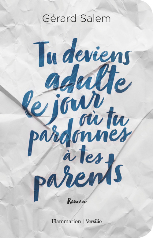 Couverture ebook de Tu deviens adulte le jour où tu pardonnes à tes parents, de Gérard Salem