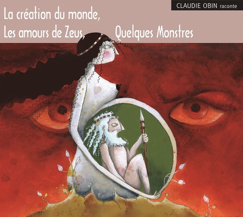 Couverture audiobook de La création du monde, Zeus, Quelques Monstres, de Claudie Obin