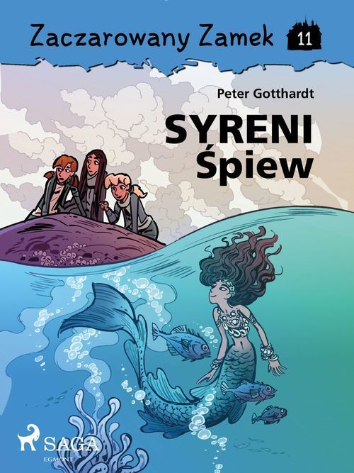 Couverture ebook de Zaczarowany Zamek 11 - Syreni ´Spiew, de Peter Gotthardt