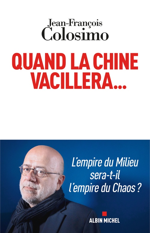 ebook cover of Quand la Chine vacillera..., by Jean-François Colosimo