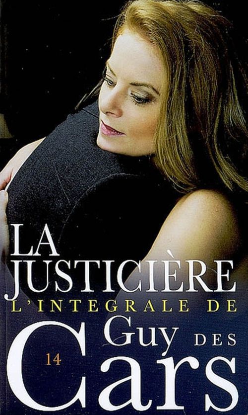 Couverture ebook de Guy des Cars 14 La Justicière, de Guy Des cars