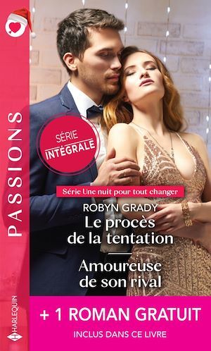 Couverture ebook de Le procès de la tentation - Amoureuse de son rival - Secrète passion, de Red Garnier, Robyn Grady