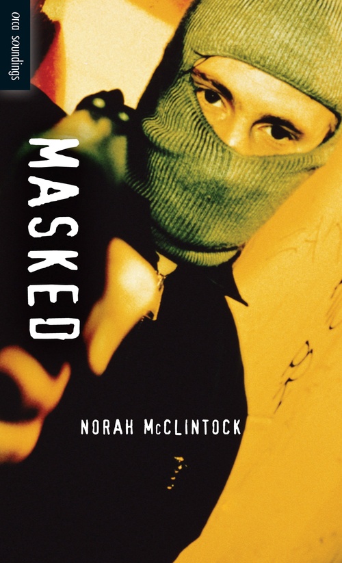 ebook cover of Masked, by Norah Mcclintock