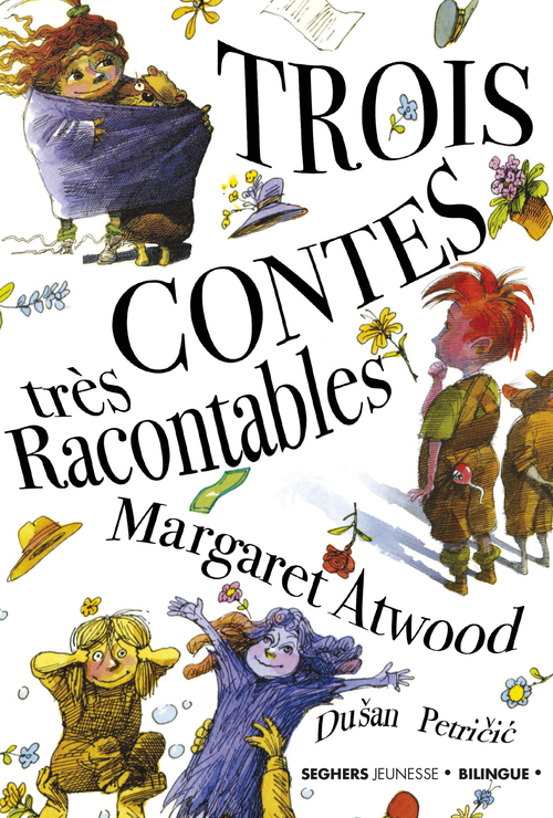 ebook cover of Trois contes très racontables, by Margaret Atwood, Dusan Petricic
