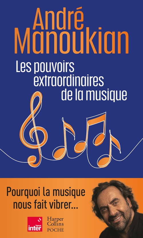 Couverture ebook de Les pouvoirs extraordinaires de la musique, de André Manoukian