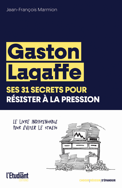 ebook cover of Gaston Lagaffe, ses 31 secrets pour résister à la pression, by Jean-François Marmion
