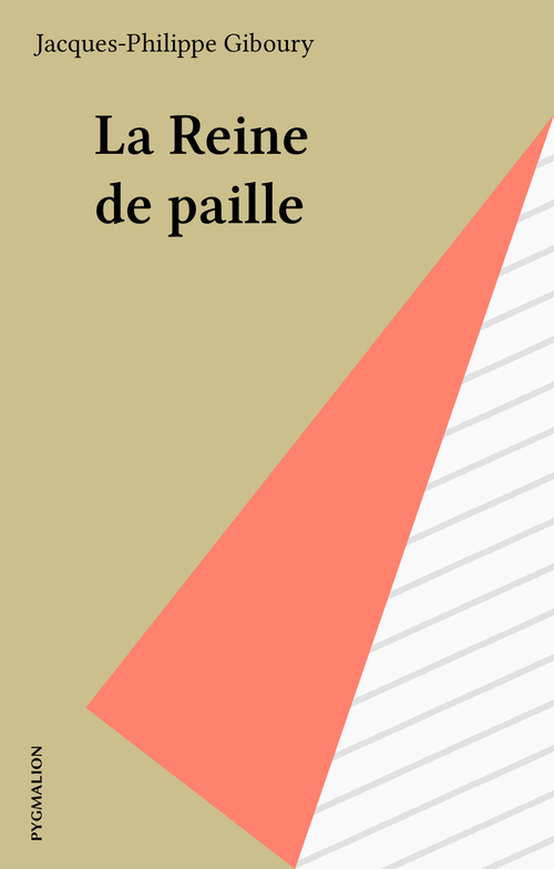 ebook cover of La Reine de paille, by Jacques-Philippe Giboury