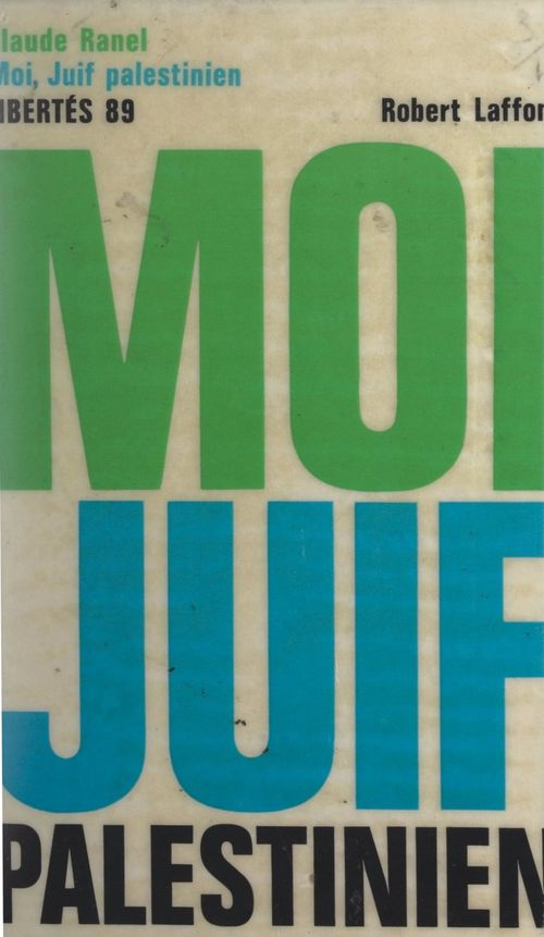 Couverture ebook de Moi, Juif palestinien, de Claude Ranel