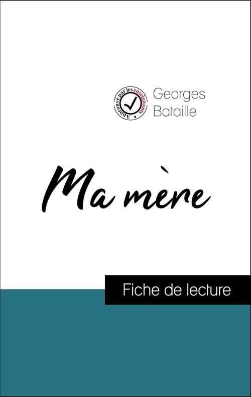 ebook cover of Analyse de l'oeuvre : Ma mère (résumé et fiche de lecture plébiscités par les enseignants sur fichedelecture.fr), by Georges Bataille
