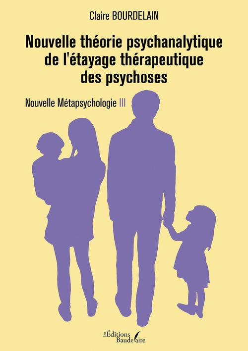 ebook cover of Nouvelle théorie psychanalytique de l'étayage thérapeutique des psychoses, by Claire Bourdelain