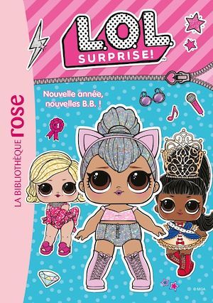 Couverture ebook de L.O.L. Surprise ! 01 - Nouvelle année, nouvelles B.B. !, de Collectif