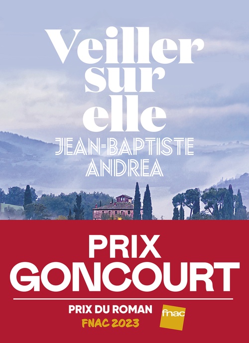 ebook cover of Veiller sur elle - Prix Goncourt 2023, by Jean-Baptiste Andrea