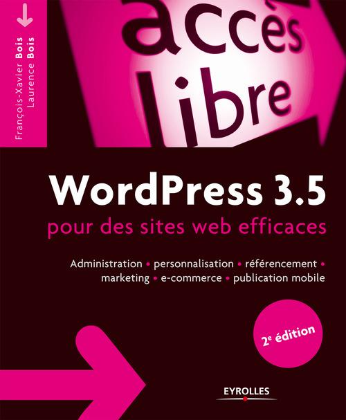Couverture ebook de WordPress 3.5 pour des sites web efficaces, de François-xavier Bois, Laurence Bois