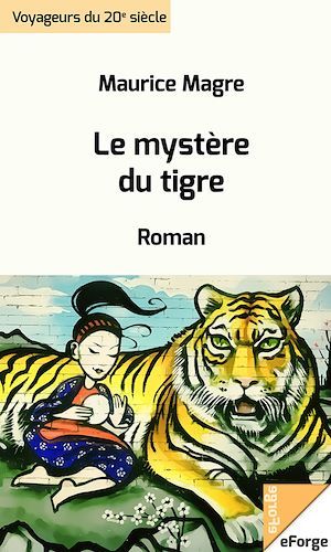 ebook cover of Le mystère du tigre, by Maurice Magre