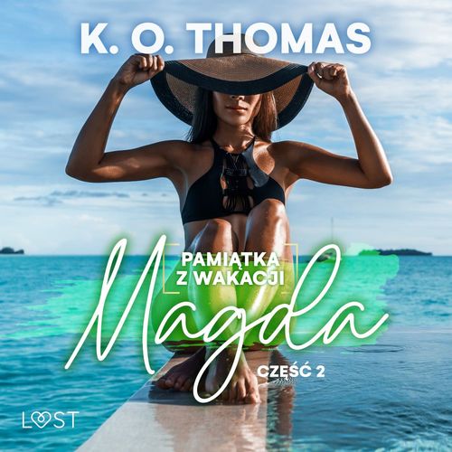 Couverture audiobook de Pamiatka z wakacji 2: Magda - seria erotyczna, de K.O. Thomas