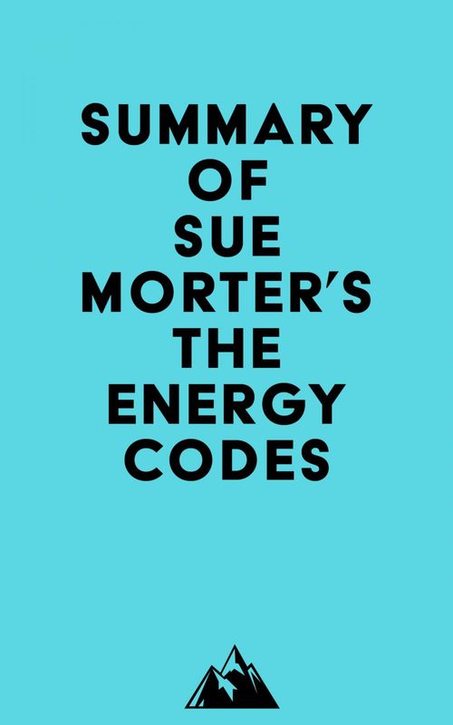 ebook cover of Summary of Sue Morter's The Energy Codes, by Everest Media