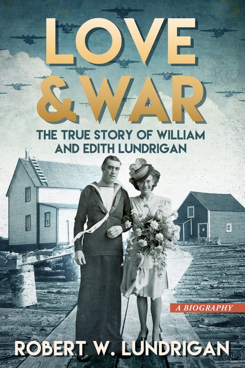 ebook cover of Love and War, by Robert Lundrigan