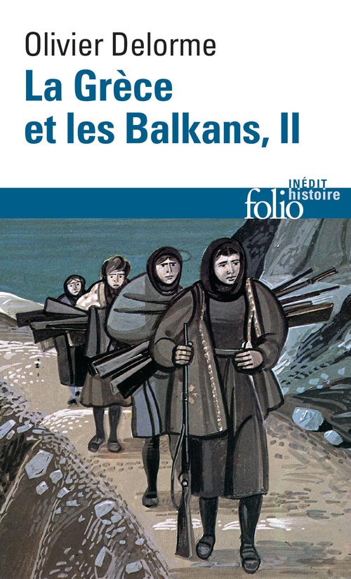 Couverture ebook de La Grèce et les Balkans (Tome 2), de Olivier Delorme