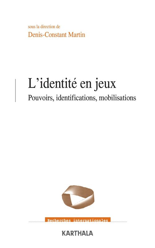 Couverture ebook de L'identité en jeux, de Denis-Constant Martin