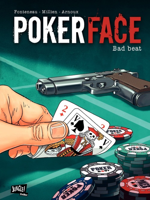 ebook cover of Poker Face - Tome 1 - Bad beat, by Erik Arnoux, Jean-louis Fonteneau