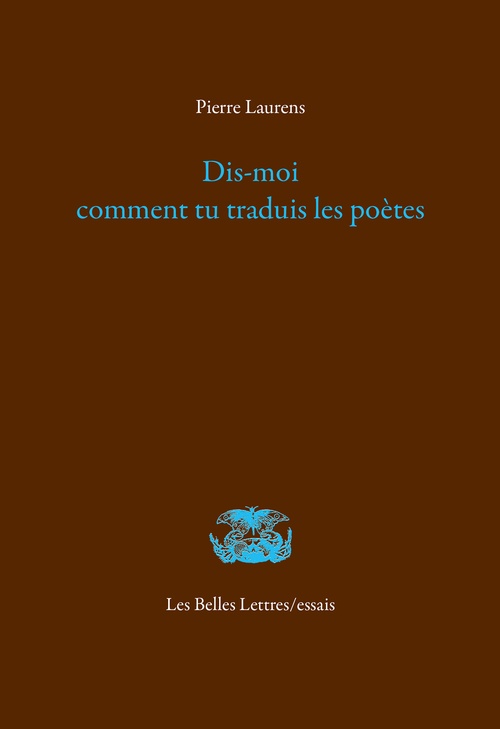 ebook cover of Dis-moi comment tu traduis les poètes, by Pierre Laurens