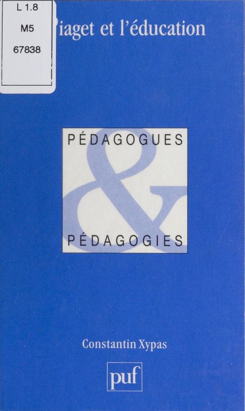 Couverture ebook de Piaget et l'éducation, de Constantin Xypas