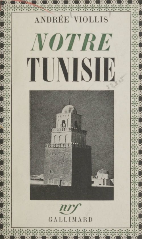 Couverture ebook de Notre Tunisie, de Andrée Viollis