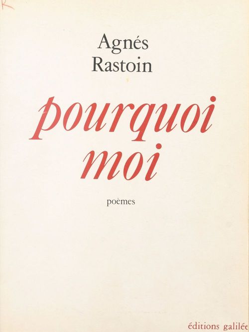 Couverture ebook de Pourquoi moi, de Agnes Rastoin