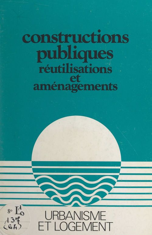 ebook cover of Constructions publiques, by Bernard Dubor, M.-F. Cordellier