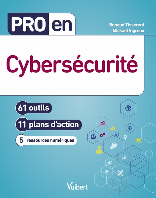 Couverture ebook de Pro en Cybersécurité, de Mickael Vigreux