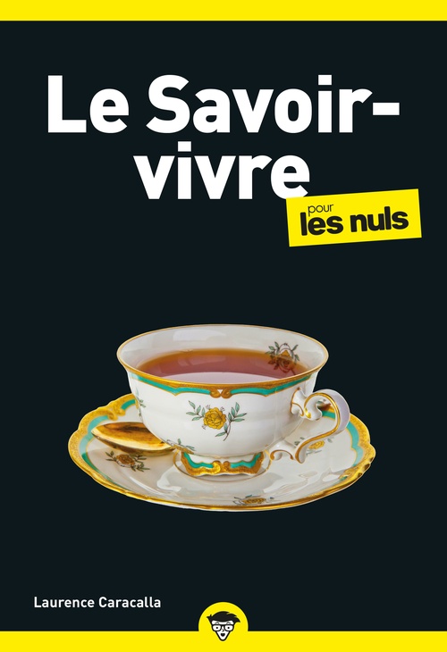 Couverture ebook de Le Savoir-vivre pour les Nuls, poche, de Laurence Caracalla