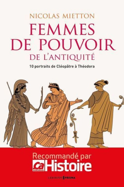 ebook cover of Les femmes de pouvoir de l'Antiquité, by Nicolas Mietton