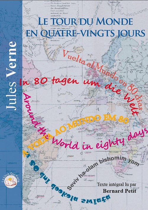 audiobook cover of Le tour du monde en quatre vingts jours, by Bernard Petit, Jules Verne