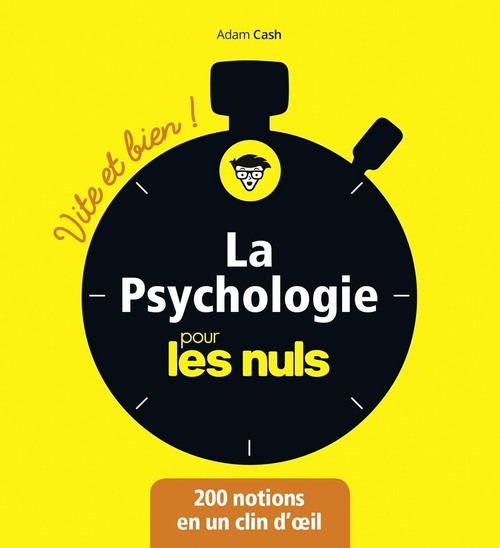 ebook cover of La Psychologie pour les Nuls - Vite et Bien, by Adam Cash