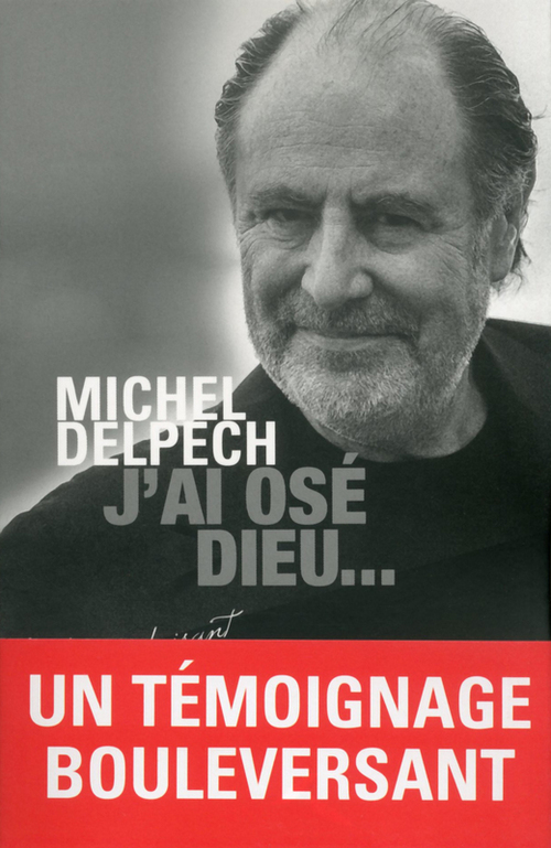 Couverture ebook de J'ai osé dieu, de Michel Delpech