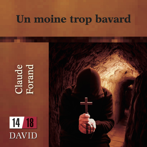 Couverture audiobook de Un moine trop bavard, de Claude Forand
