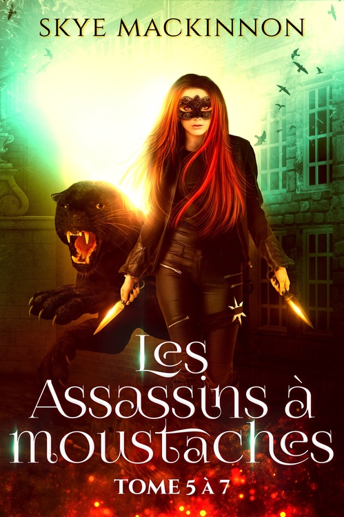 ebook cover of Les Assassins à moustaches : tomes 5 à 7, by Skye MacKinnon