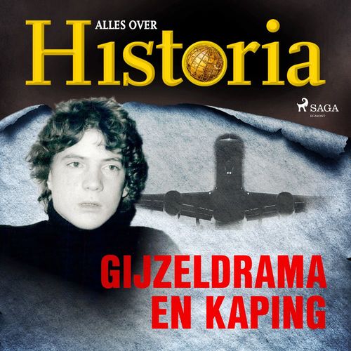 Couverture audiobook de Gijzeldrama en kaping, de Alles Over Historia