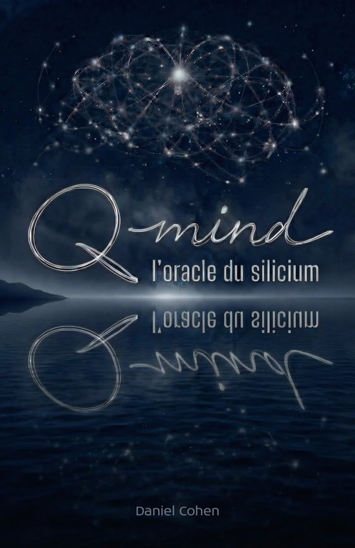 Couverture ebook de Q-Mind, l´oracle du silicium, de Daniel Cohen