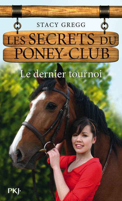 ebook cover of Les secrets du Poney Club - numéro 12 Le dernier tournoi, by Stacy Gregg