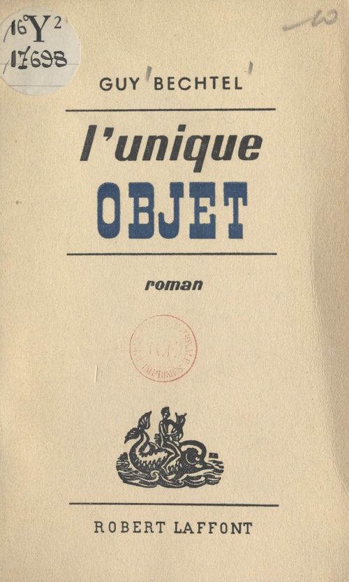 ebook cover of L'unique objet, by Guy Bechtel